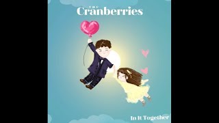 The Cranberries | In It Together |Lyrics