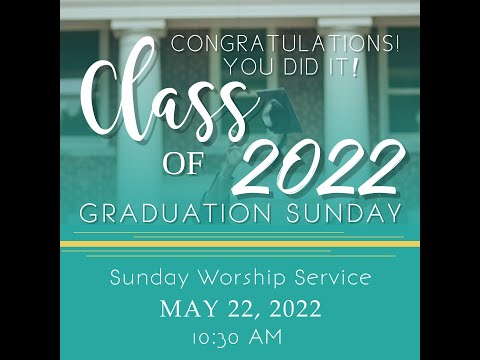 Sunday Morning Service for                May 22, 2022