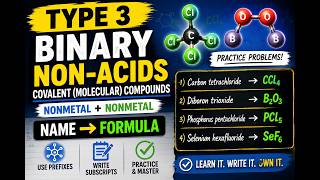 Type 3 Binary Non-Acid Covalent Molecular Compounds  Name to Formula-Part 6