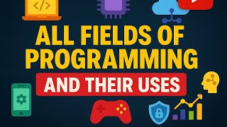 fields of programming and their uses
