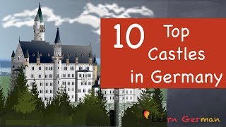 Top 10 Castles & Palaces of Germany