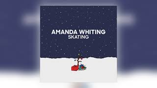 Amanda Whiting - Skating [Audio]