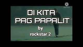 di kita pagpapalit by rockstar 2 (lyrics & video)