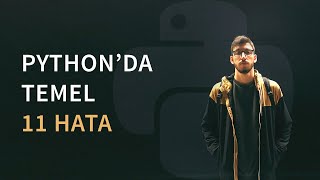 Pythonda Sıkça Karşılaşılan Hatalar Ve Çözümleri