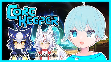 【CORE KEEPER】BACK TO MY ROOTS, GOING INTO THE MINES! W/ @HoshiUmbra & @editdotexe