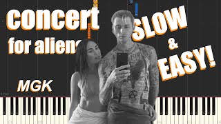 concert for aliens - Machine Gun Kelly (SLOW \& EASY Piano Tutorial)