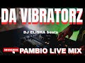 DA VIBRATORZ BEST HOT PAMBIO MIX R I P DJ KENYA KENNY