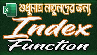 How to Use Index Function in Excel Bangla | MS Excel - Index Function