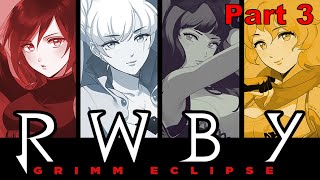 RWBY: Grimm Eclipse - Ruby Playthrough - Part 3