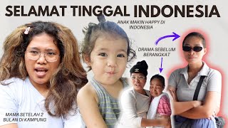 Goodbye Indonesia - Back to the English village   Life drama @agstinadiary @NelsinaGama