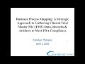 Business Process Mapping - Streamlining Management of Data/Records for a Clinical Trial