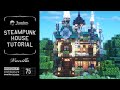 [Minecraft tutorial] Real architect's building base in Minecraft / Steampunk house #75