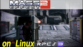Mass Effect 2 via RPCS3 on Linux
