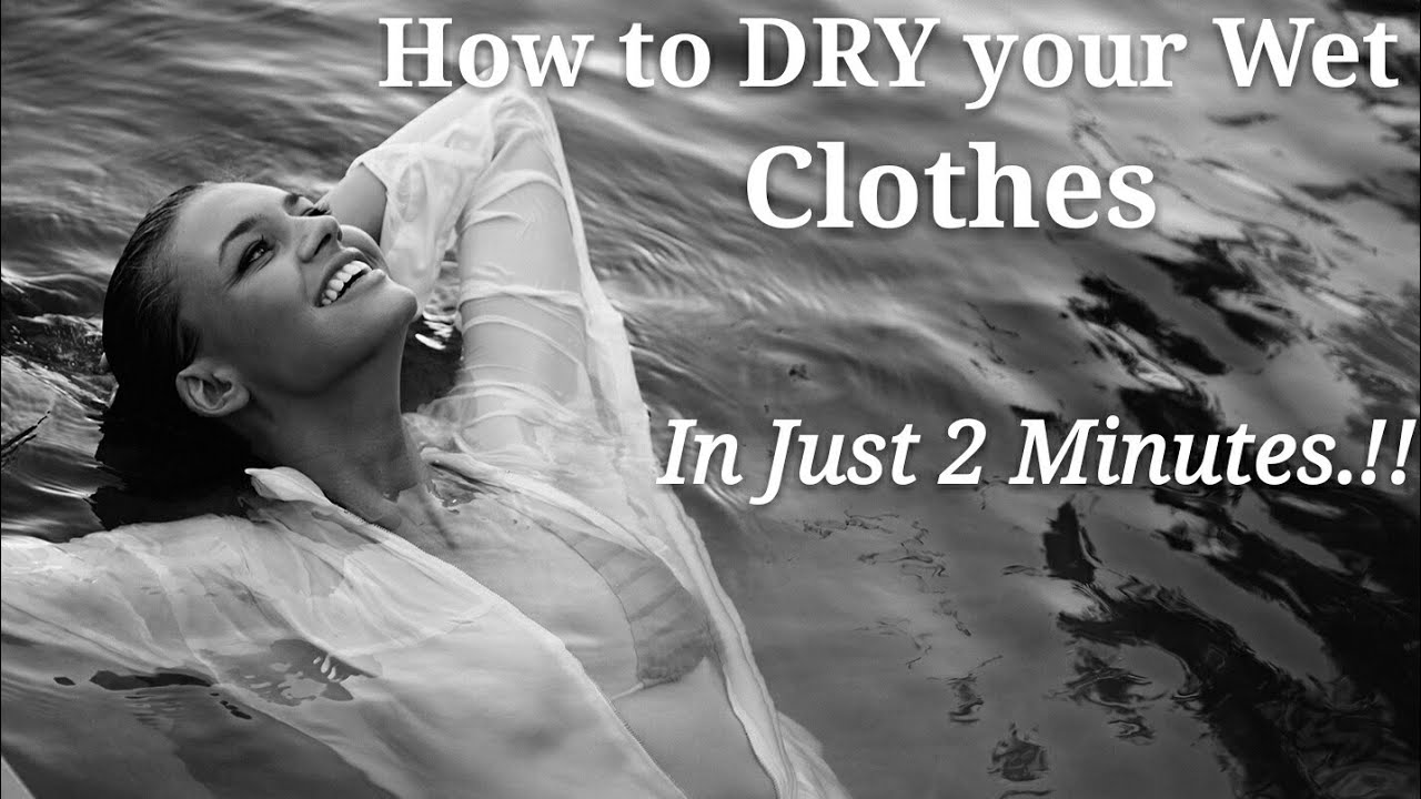 How to DRY your Wet CLOTHES in Just 2 Minutes | Works 100% | - YouTube