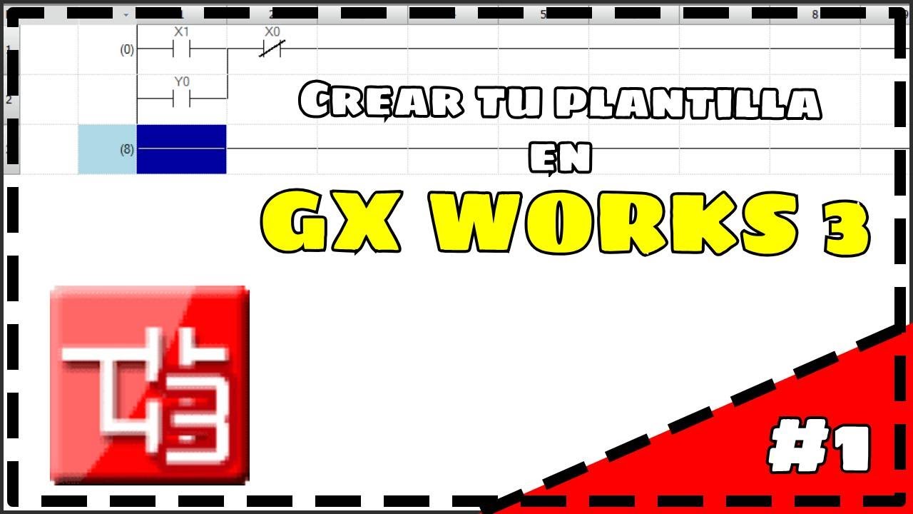 Como INICIAR en GXWORKS 3 / Miniserie PLC con gx works 3 - YouTube
