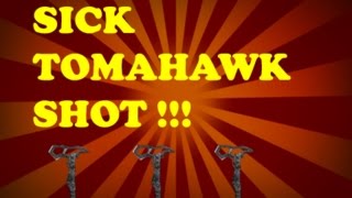 Sick Tomahawk shot!!!