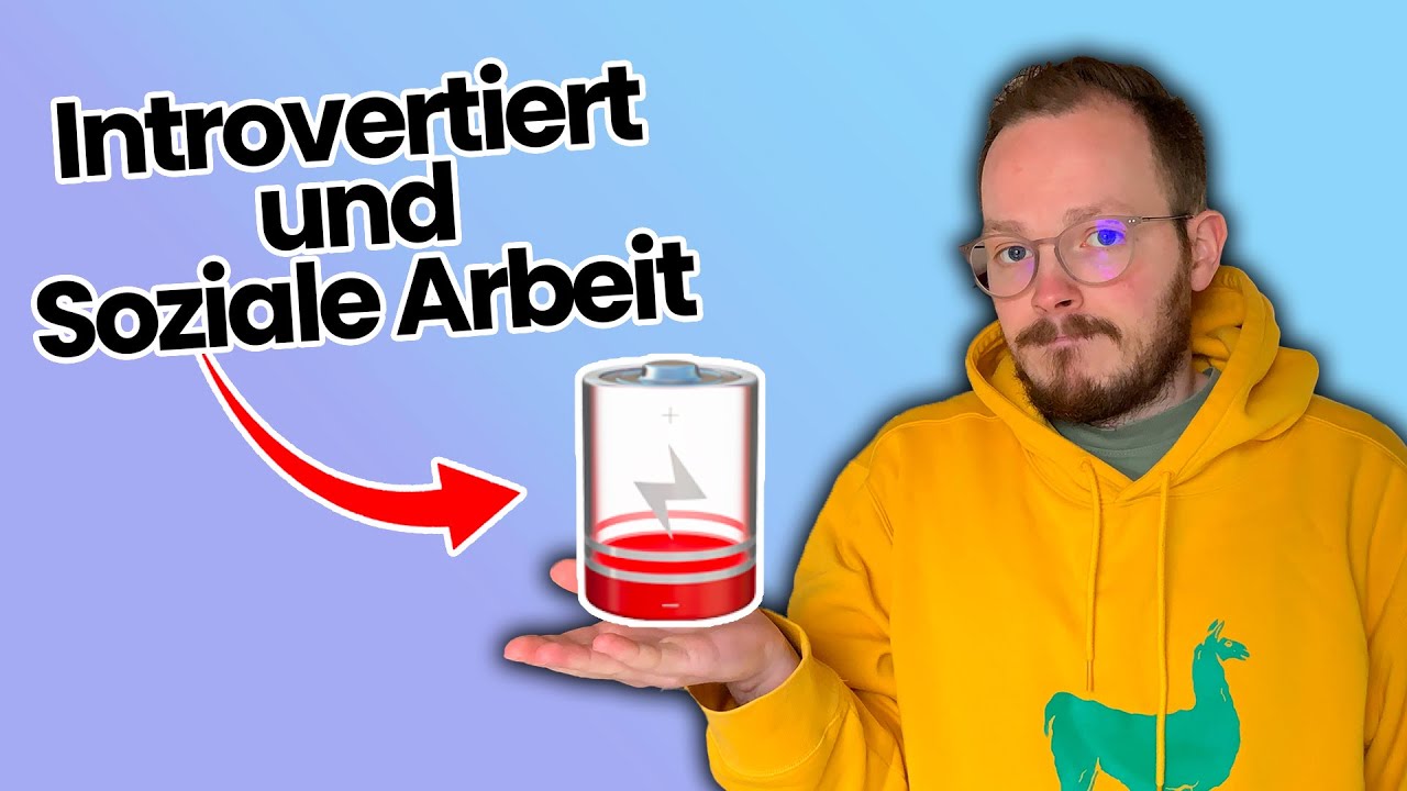 🪫 Introvertiert und Soziale Arbeit, geht das überhaupt?! | Soziale Arbeit Studium | Soziale Arbeit