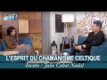 Julie cabot nadal lesprit du chamanisme celtique