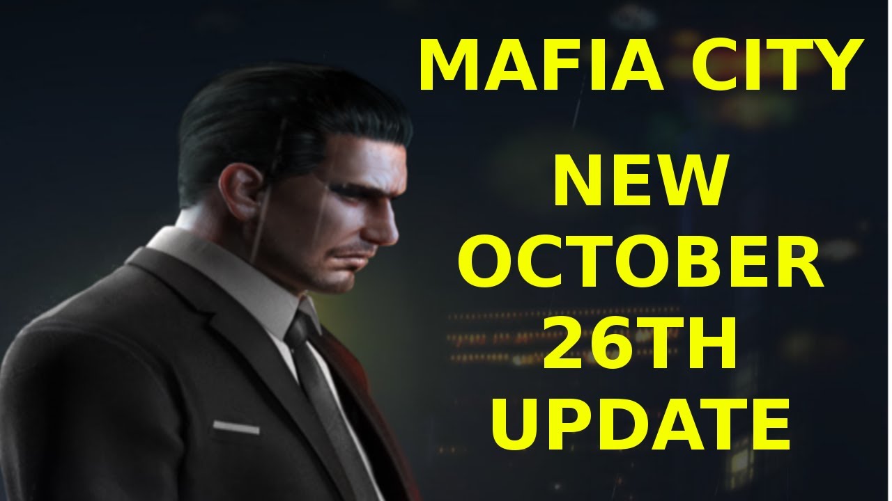 New October 26th Update - Mafia City