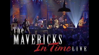 The Mavericks In Time live (complete)