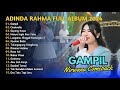 GAMPIL - CINDERELLA - ADINDA RAHMA NIRWANA COMEBACK FULL ALBUM | DANGDUT TANPA IKLAN