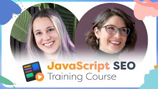 Free JavaScript SEO Training Course with Sam Torres & Tory Gray #technicalseo #seotraining