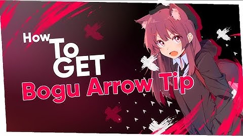 how to get bogu arrow tip - Epic Conquest 2