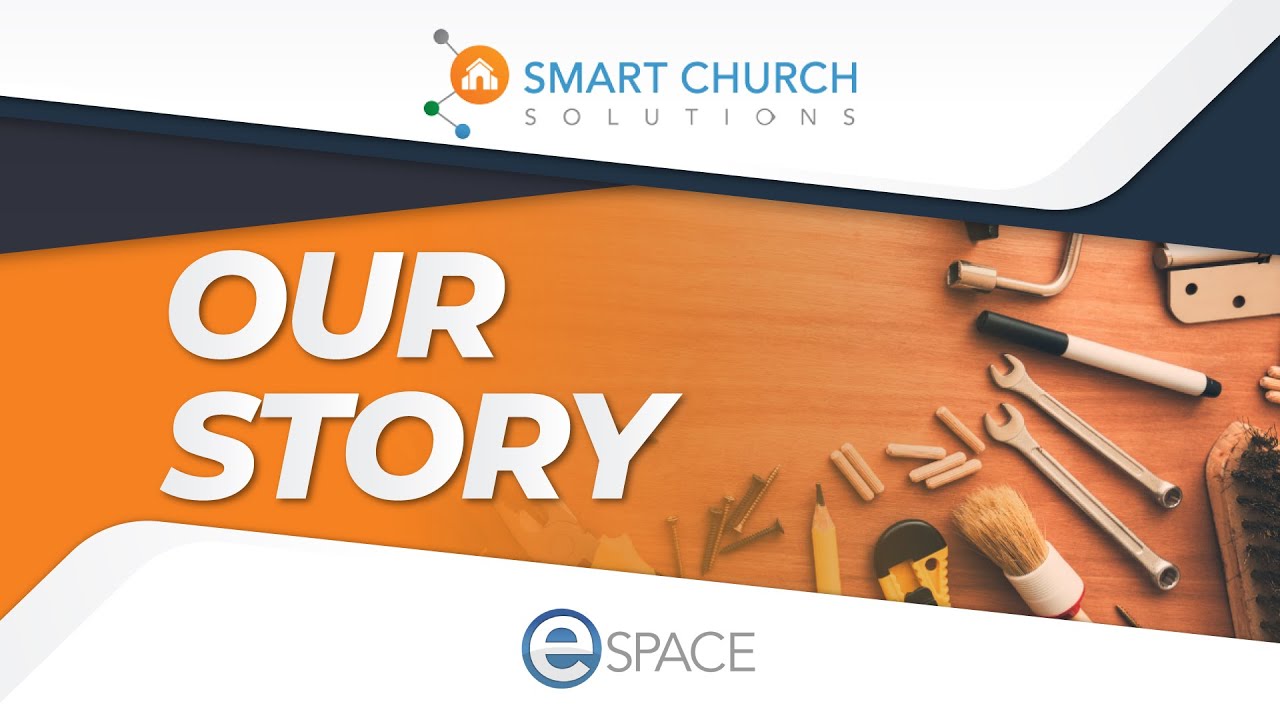 Story of Smart Church Solutions / eSPACE