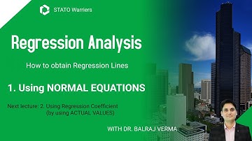 Regression Analysis- Through Normal Equations