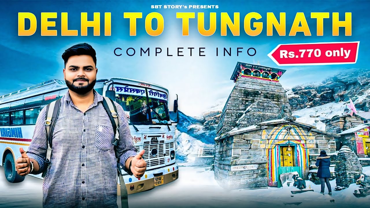 Delhi To Tungnath | Tungnath Chopta | By Bus In Just 770/- | Complete Info