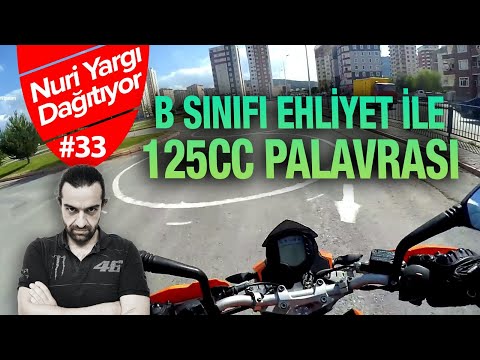 B Sınıfı Ehliyet ile 125cc Palavrası | Nuri Yargı Dağıtıyor 33 #halfmoto