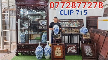 Clip 715 (9/4/2022) Tranh Gỗ Trắc Cẩn Ngà Voi Siêu Vip, Đôn Gỗ, Tủ Trưng Bày Giá Rẽ, Đồ Cổ Xưa, ltk