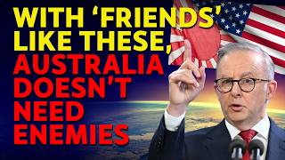 CITIZENS REPORT 30/4/26 - With ‘friends’ like these, Australia doesn’t need enemies