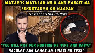 Matapos Matulak Nila Ang Pangit Na Sekretarya Sa Hagdan Presidents Secret Wife