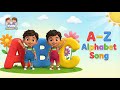 A to Z Alphabet Song for Kids | Learn ABC | Preschool Learning