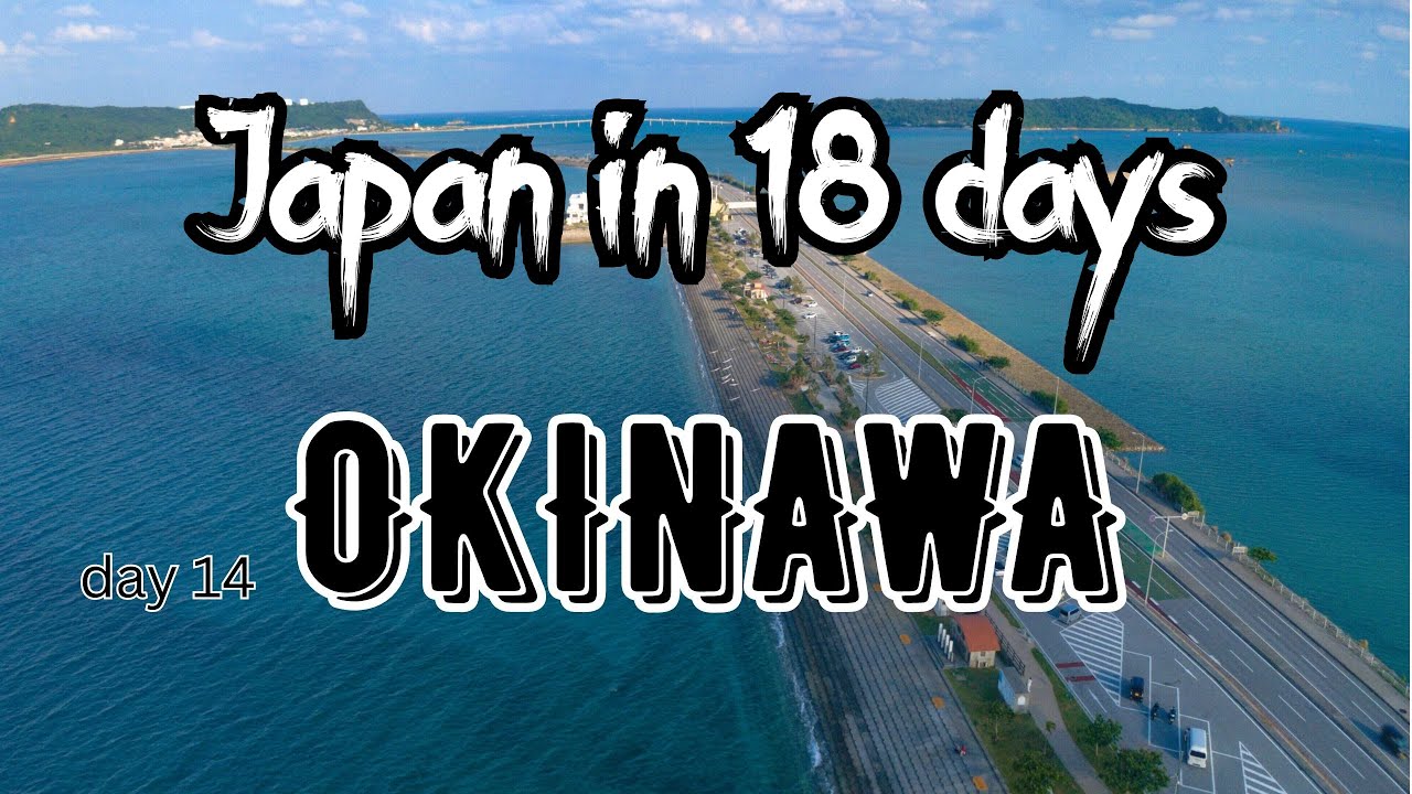 The first day in Okinawa