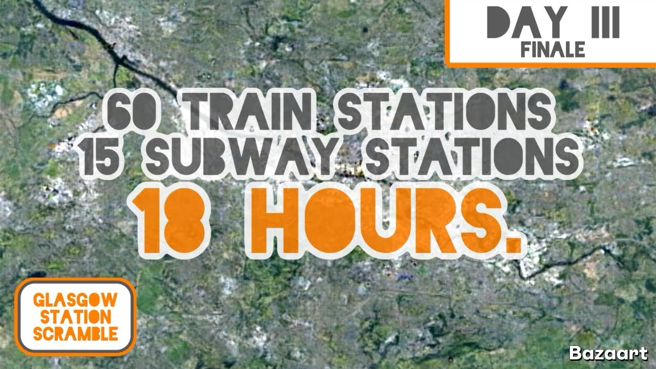 Can I Visit all 60 Train Stations & 15 Subway Stations in Glasgow in Just 18 Hours? • Day 3 [FINALE]