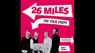 26 Miles - 2024 Stereo Mix (The Four Preps)