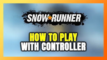 How to Play SnowRunner With Controller on PC!
