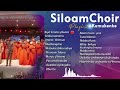 Siloam Choir Best Song Nonstop Playlist