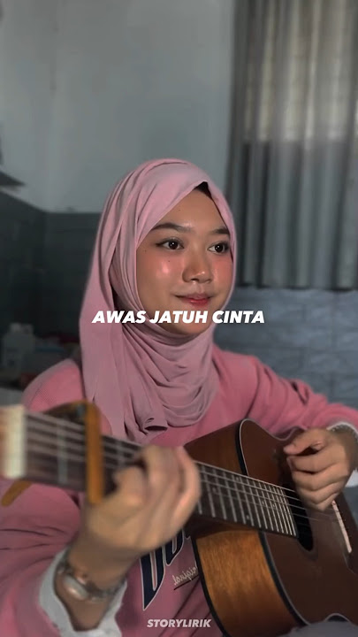 AWAS JATUH CINTA #cover #liriklaguindo #coversong