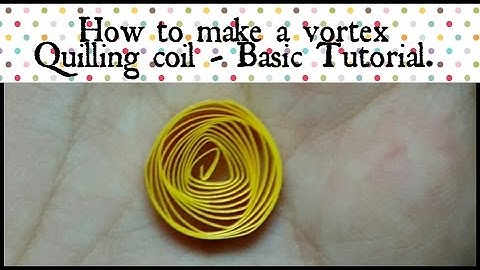 HOW TO MAKE VORTEX QUILLING COIL - basic tutorial.