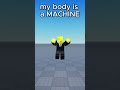 my body is a MACHINE #roblox #shorts #youtubeshorts #gaming #gamingclips #viral #trending #fyp #meme