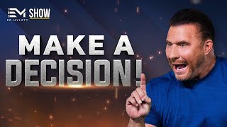 "HOW To be DECISIVE and Take MASSIVE ACTION Today!" | Ed Mylett