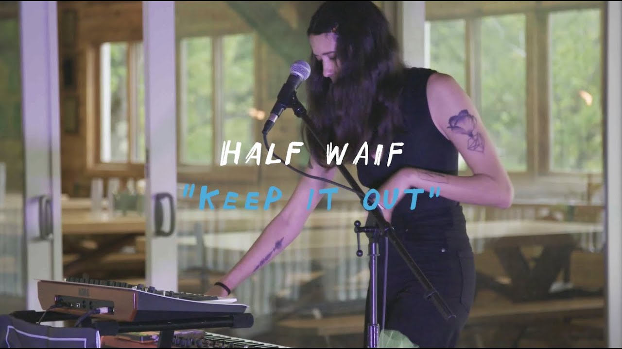 Half Waif - Keep It Out | The Wild Honey Pie Welcome CampersWelcome Campers