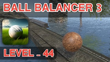 Ball Balancer 3 - Level - 44 Gameplay