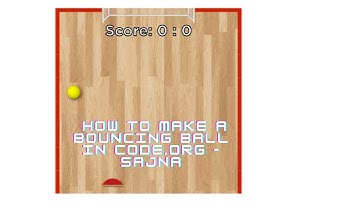 How to make a Bouncing ball game in Code.org