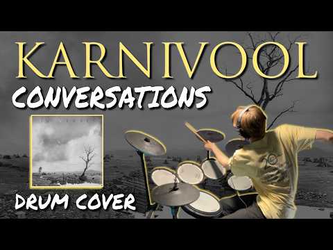 Karnivool: Conversations - DRUM COVER