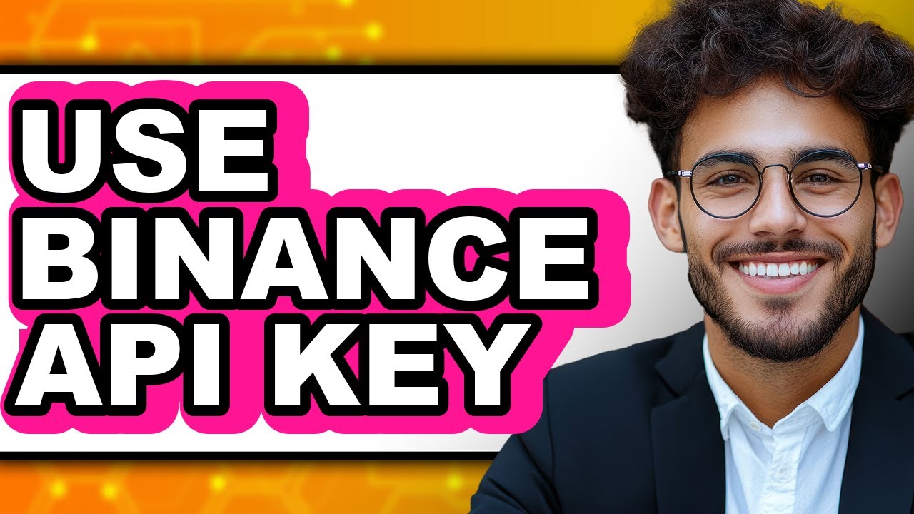 How To Use Binance Api Key (Updated) - YouTube