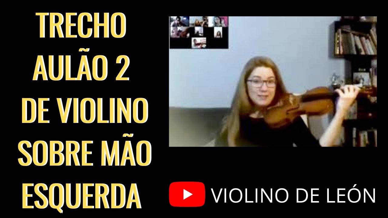 Trecho aulão 2 de violino sobre a mão esquerda [VIOLINO DE LEÓN]